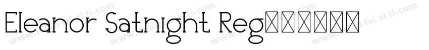Eleanor Satnight Reg字体转换